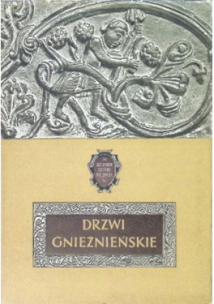 Drzwi Gnieźnieńskie - Tadeusz Dobrzeniecki - książka historyczna wyd. 1953