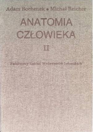 Anatomia człowieka Tom II - Adam Bochenek, Michał Reicher - książka  wyd. 1992