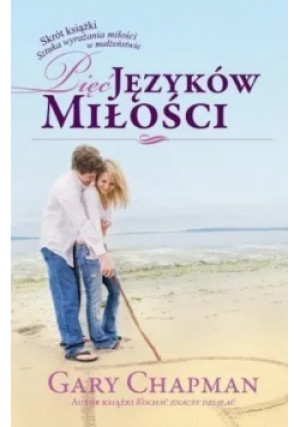 Pięć języków miłości - Gary Chapman - książka  wyd. 2010