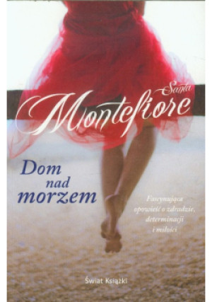 Dom nad morzem - Santa Montefiore - książka  wyd. 2012