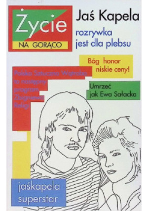 Życie na gorąco - Jaś Kapela - książka  wyd. 2007