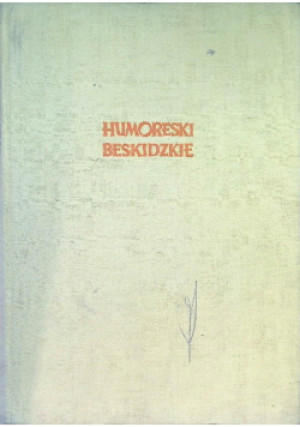 Humoreski beskidzkie - książka  wyd. 1959