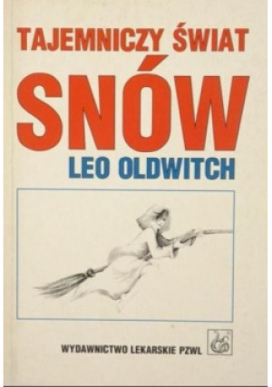 Tajemniczy świat snów - Leo Oldwitch - książka  wyd. 1995