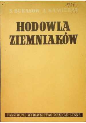 Hodowla ziemniaków - S. Bukasow - książka  wyd. 1951