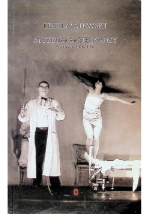 Muzeum mojej nędzy - Lech Majewski - książka  wyd. 1997