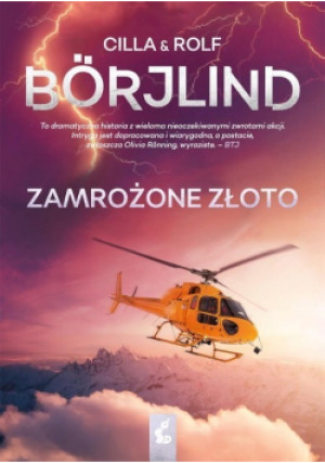 Zamrożone złoto - Cilla Borjlind, Rolf Borjlind - książka  wyd. 2023