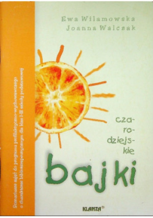 Czarodziejskie bajki - Ewa Wilamowska - książka  wyd. 2005
