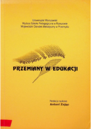 Przemiany w Edukacji - Antoni Zając - książka  wyd. 1995