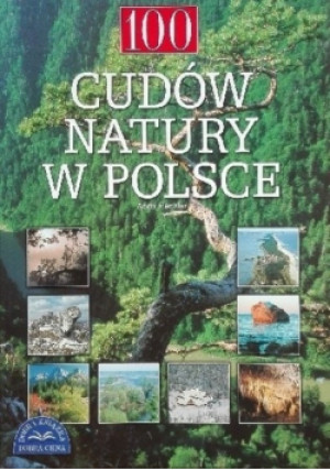 100 cudów natury w Polsce - Anna Plenzler - książka  wyd. 2004