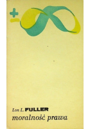 Moralność prawa - Lon Fuller - książka  wyd. 1978