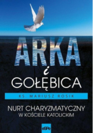 Arka i Gołębica - Mariusz Rosik - książka  wyd. 2019