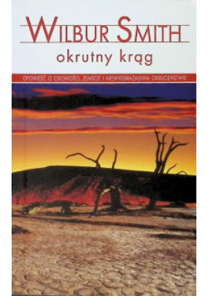 Okrutny krąg - Wilbur Smith - książka  wyd. 2017
