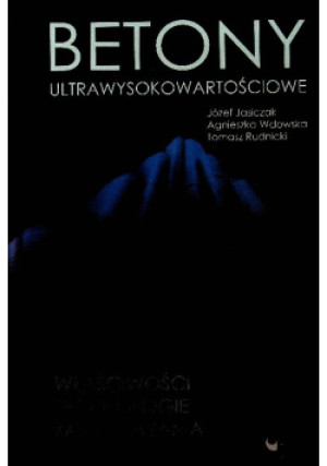 Betony ultra wysokościowe - Tomasz Rudnicki, Józef Jasiczak, Agnieszka Wdowska - książka  wyd. 2008