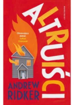 Altruiści - Andrew Ridker - książka  wyd. 2019