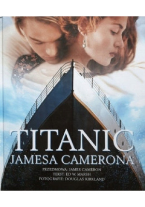 Titanic Jamesa Camerona - W. Marsh - książka  wyd. 1998