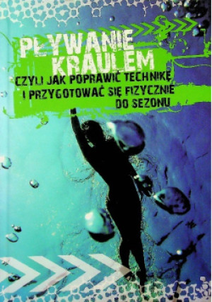Pływanie kraulem - Agnieszka Przybylska - książka  wyd. 2010
