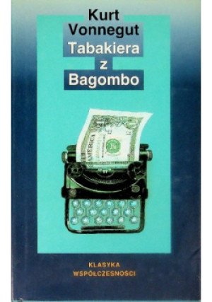 Tabakiera z Bagombo - Kurt Vonnegut - książka wyd. 2001