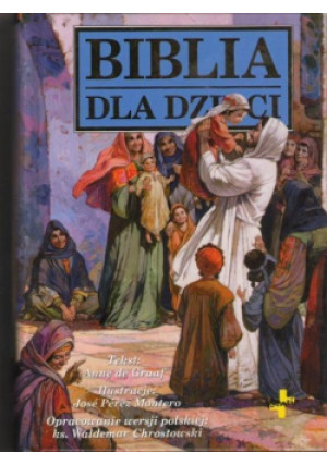 Biblia dla dzieci - Waldemar Chrostowski - książka  wyd. 1999