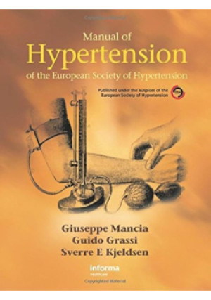 Manual of hypertension - Giuseppe Mancia, Sverre E. Kjeldsen, Guido Grassi - książka  wyd. 2009