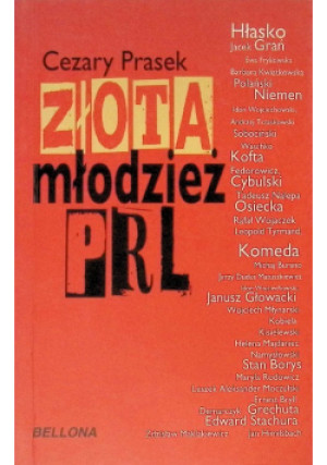 Złota młodzież PRL - Cezary Prasek - książka historyczna wyd. 2010