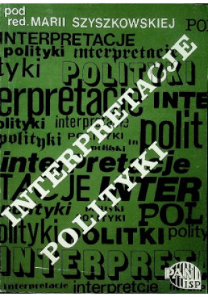Interpretacje polityki - Maria Szyszkowa - książka  wyd. 1991