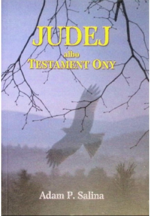 Judej albo Testament Ony - Adam P. Salina - książka  wyd. 2022