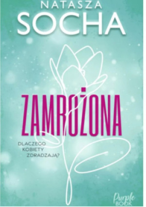 Zamrożona - Natasza Socha - książka  wyd. 2025