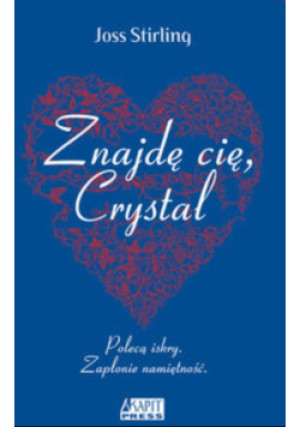 Znajdę cię Crystal - Joss Stirlling - książka  wyd. 2015