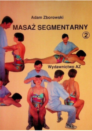 Masaż segmentarny Tom 2 - Adam Zborowski - książka  wyd. 1994