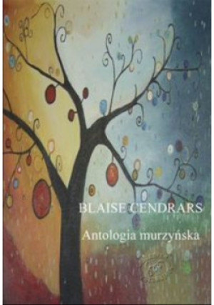 Antologia murzyńska - Blaise Cendrars - książka wyd. 2011