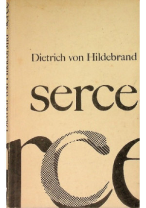 Serce - Dietrich von Hildebrand - książka  wyd. 1987