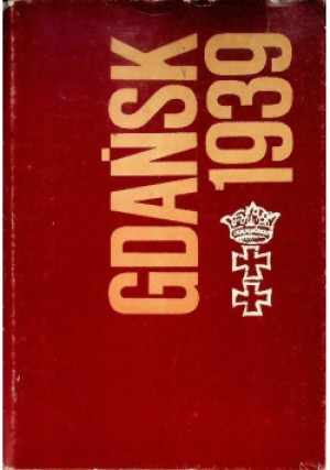 Gdańsk 1939 - Brunon Zawarra - książka  wyd. 1984
