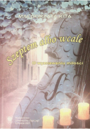 Szeptem albo wcale - Małgorzata Kita - książka  wyd. 2007