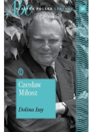 Dolina Issy Tom 30 - Czesław Miłosz - książka historyczna wyd. 2017