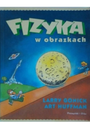 Fizyka w obrazkach - Larry Gonick, Art Huffman - książka  wyd. 1999