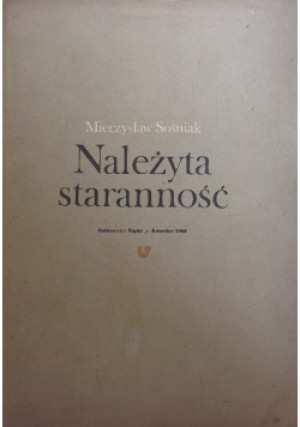 Należyta staranność - Mieczysław Sośniak - książka historyczna wyd. 1980