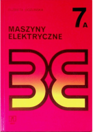 Maszyny elektryczne 7A - Elżbieta Goźlińska - książka  wyd. 1995