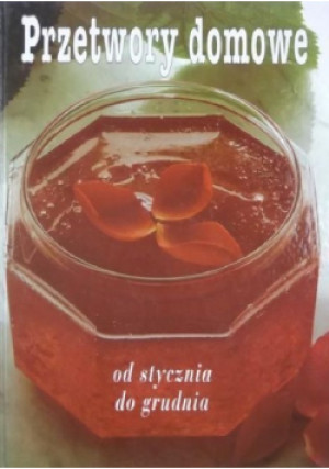 Przetwory domowe - książka  wyd. 1995