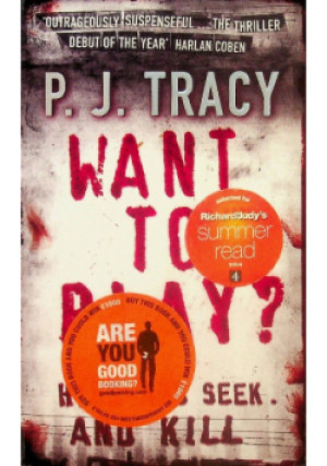 Want to play - P. J. Tracy - książka  wyd. 2004