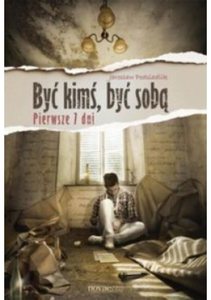 Być kimś, być sobą - Jarosław Podsiadlik - książka  wyd. 2013