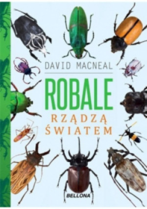 Robale rządzą światem - David MacNeal - książka  wyd. 2019