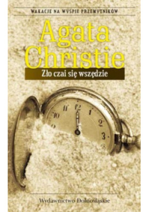 Zło czai się wszędzie - Agatha Christie - książka  wyd. 2013