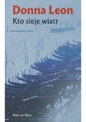 Kto sieje wiatr - Donna Leon - książka  wyd. 2026
