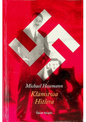 Kłamstwa Hitlera - Michael Hesemann - książka historyczna wyd. 2014