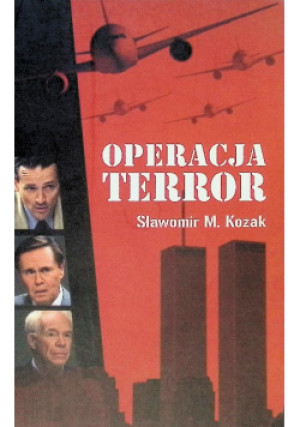 Operacja Terror - Sławomir M. Kozak - książka  wyd. 2016