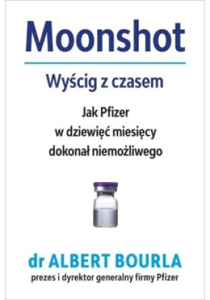 Moonshot. Wyścig z czasem - Albert Bourla - książka reportaż wyd. 2022
