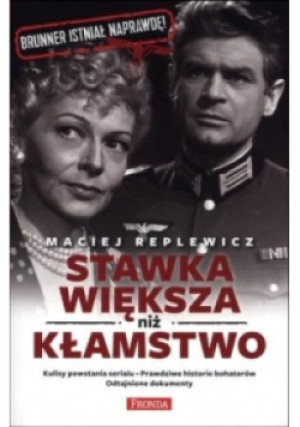 Stawka większa niż kłamstwo - Maciej Replewicz - książka  wyd. 2015