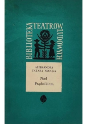 Nad Prądnikiem - Aleksandra Tatara-Skocka - książka  wyd. 1960