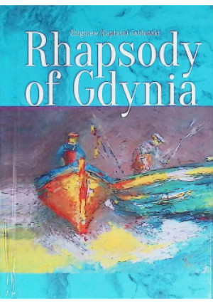 Rapsodia Gdynska - Zbigniew Jabłoński - książka  wyd. 2021