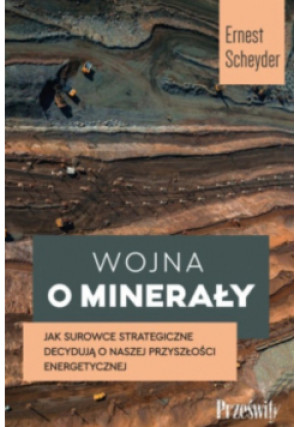 Wojna o minerały - Ernest Scheyder - książka  wyd. 2024